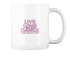 Live Love Dance Mug
